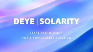 Deye & Solarity: Kezdje el a partnerséget a fenntartható szoláris EU-ért